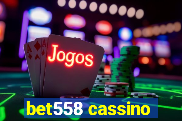 bet558 cassino